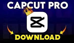 capcut pro mod apk download latest version